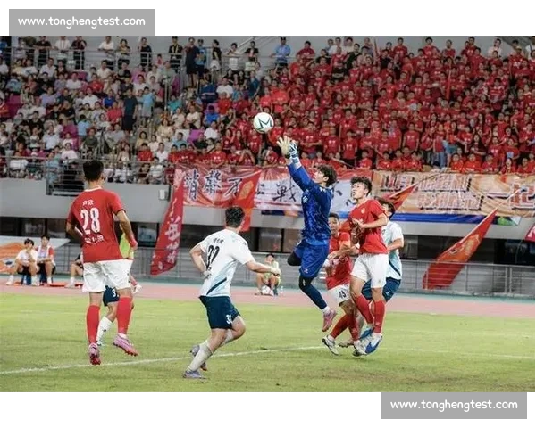 赣超第九轮落幕 南北区榜首稳固积分榜格局渐明